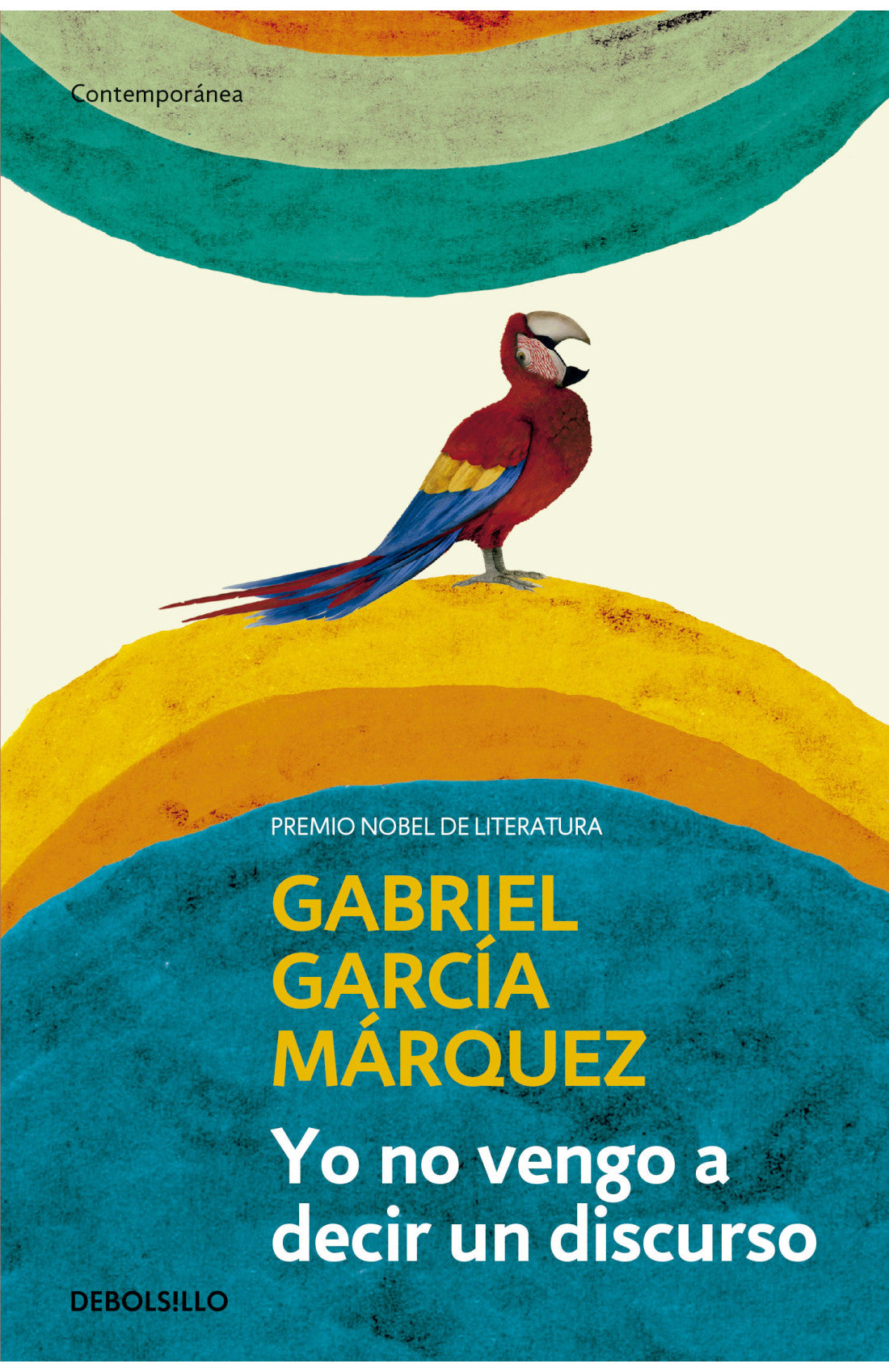 Libro Gabriel García Márquez - Yo no vengo a decir un discurso