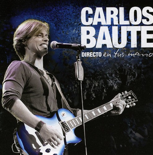 CD + DVD Carlos Baute -Directo En Tus Manos