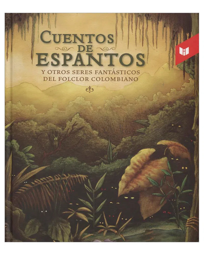 Libro - Cuentos De Espantos Y Otros Seres Fantásticos Del Folclor Colombiano