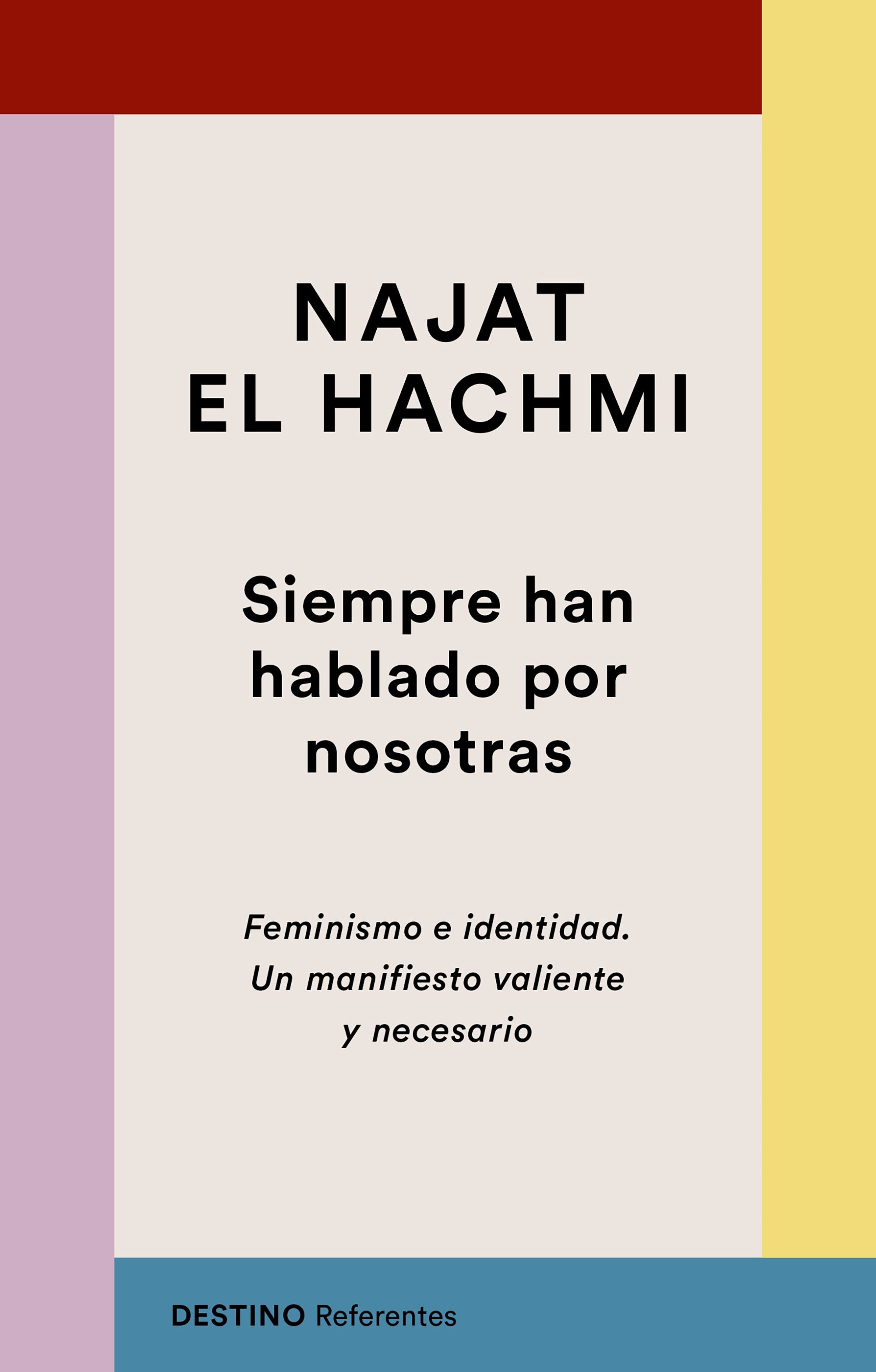 Libro Siempre han hablado por nosotras Najat El Hachmi