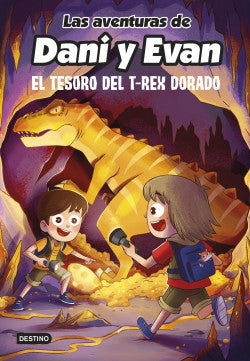 Libro Las Aventuras De Dani Y Evan El Tesoro Del T-Rex Dorado