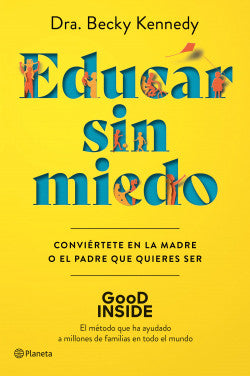 Libro Dra. Becky Kennedy - Educar Sin Miedo