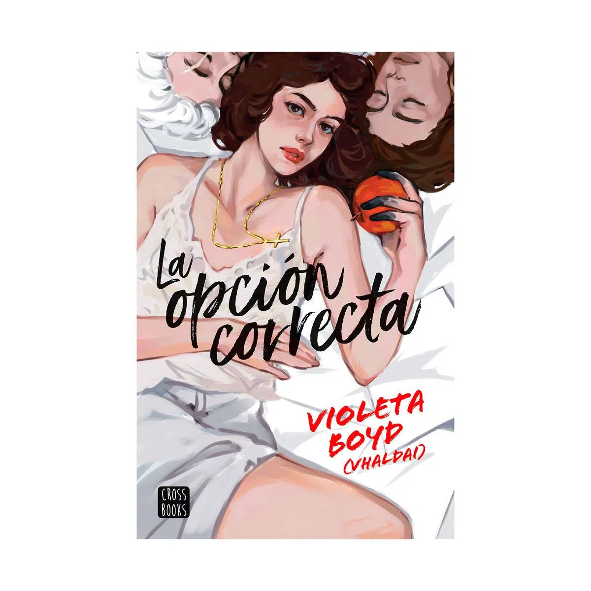 Libro Violeta Boyd - La Opción Correcta