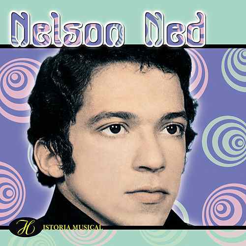 CDX2 Nelson Ned - Historia Musical De Nelson Ned