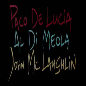 LP John McLaughlin, Al Di Meola, Paco De Lucía ‎– The Guitar Trio
