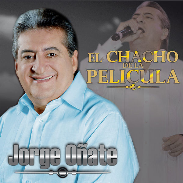 CD Jorge Oñate - El Chacho De La Película