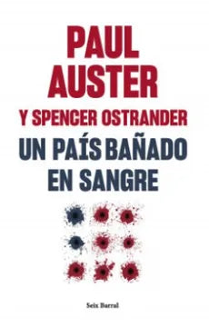 Libro Spencer Ostrander, Paul Auster - Un Pais Bañado En Sangre