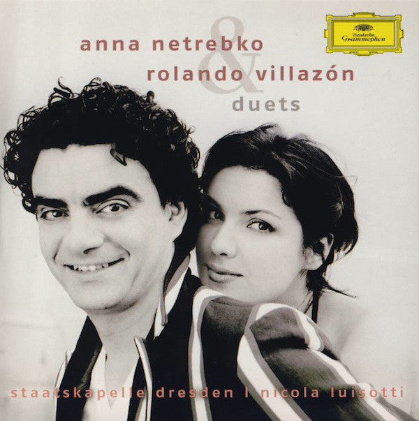 CD Anna Netrebko & Rolando Villazón, Staatskapelle Dresden, Nicola Luisotti ‎– Duets