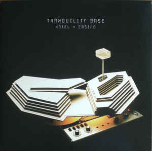 LP Arctic Monkeys ‎– Tranquility Base Hotel + Casino