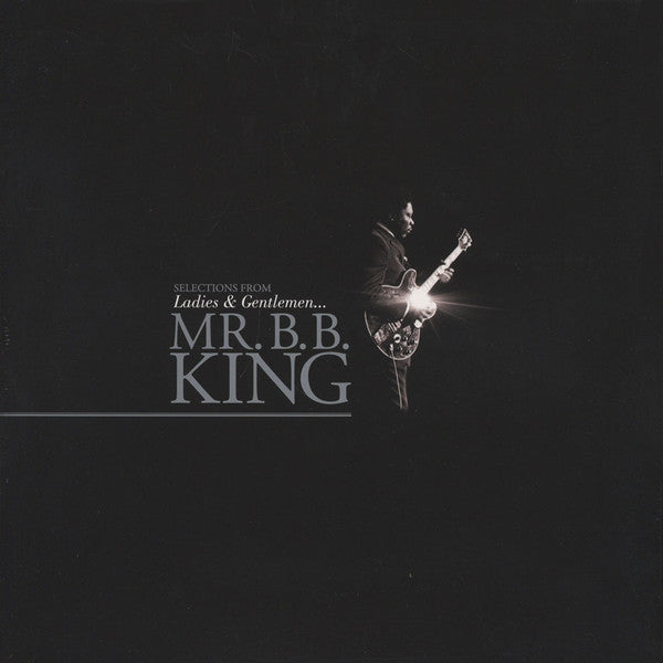 LP B.B. King ‎– Selections From: Ladies & Gentlemen ... Mr. B.B. King