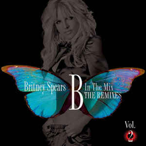 CD  Britney Spears - B In The Mix. The Remixes Vol. 2
