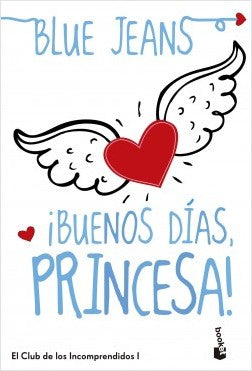 Libro ¡Buenos días, princesa! - Blue Jeans