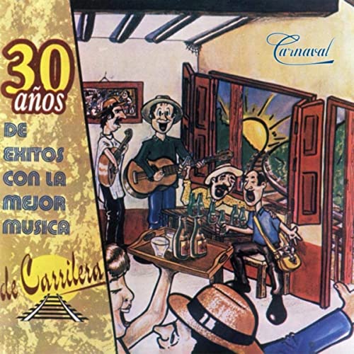 CD Carnaval - 30 Años De Éxitos Con La Mejor Música De Carrilera