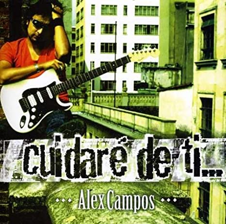 CD Alex Campos - Cuidaré De Ti