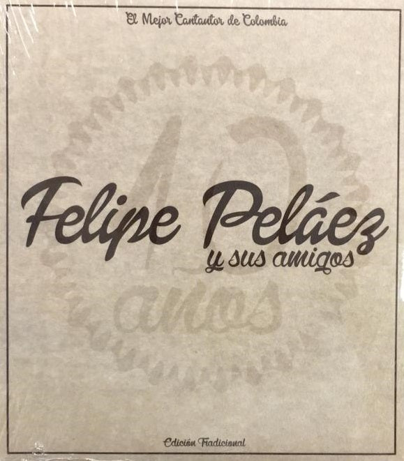 CD Felipe Peláez - Y Sus Amigos