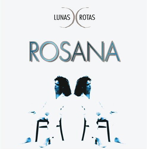 CD Rosana - Lunas Rotas