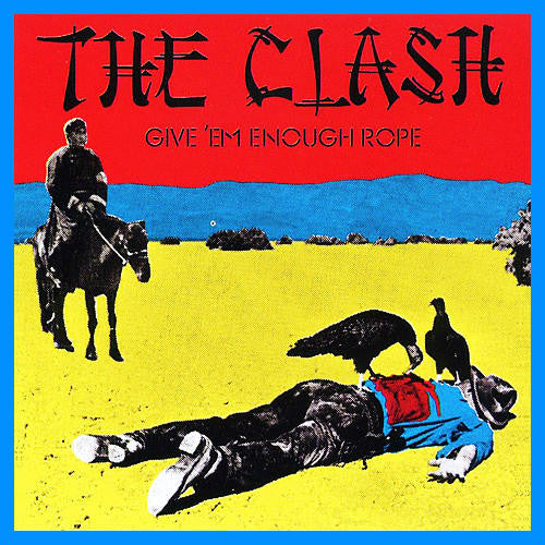 CD The Clash – Give 'Em Enough Rope