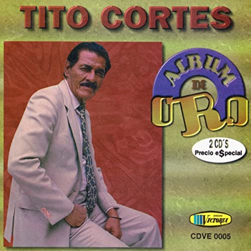 CDX2 Tito Cortés - Álbum De Oro