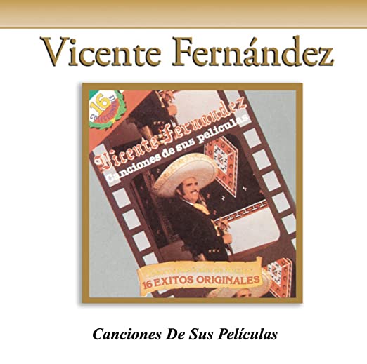 CD Vicente Fernández · Canciones de sus películas