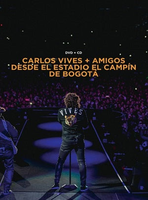 DVD + CD Carlos Vives ‎– Carlos Vives + Amigos Desde El Estadio El Campín De Bogotá