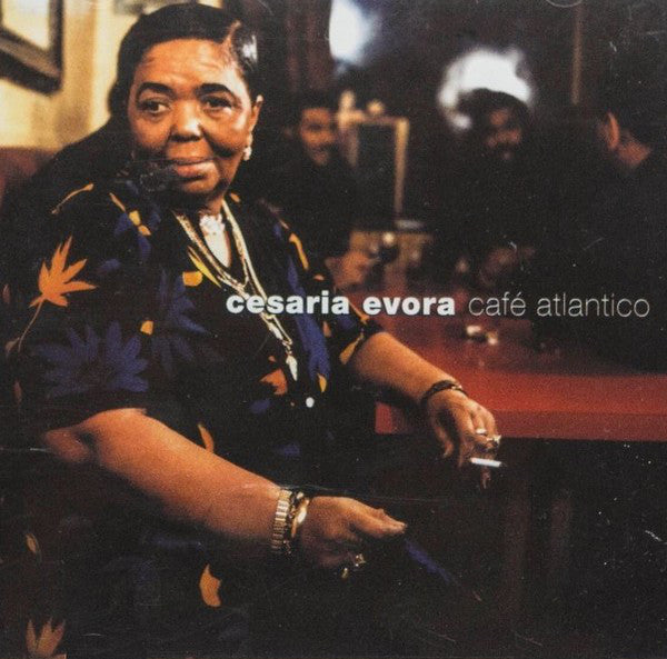 CD Cesaria Evora ‎– Café Atlantico