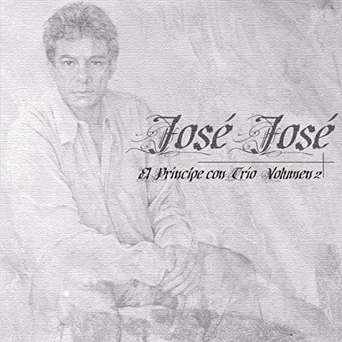 CD Jose Jose - El Principe Con Trio Vol 2