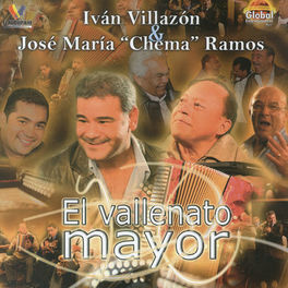 CD Iván Villazón- José María "Chema" Ramos - El vallenato mayor