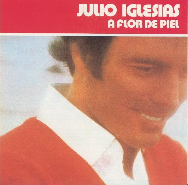 CD Julio Iglesias ‎– A Flor De Piel