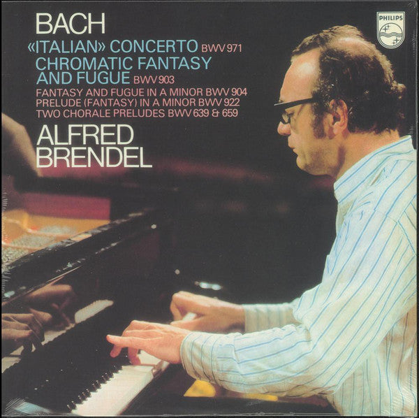 LP Bach* - Alfred Brendel ‎– <<Italian>> Concerto BWV 971 / Chromatic Fantasy And Fugue BWV 903
