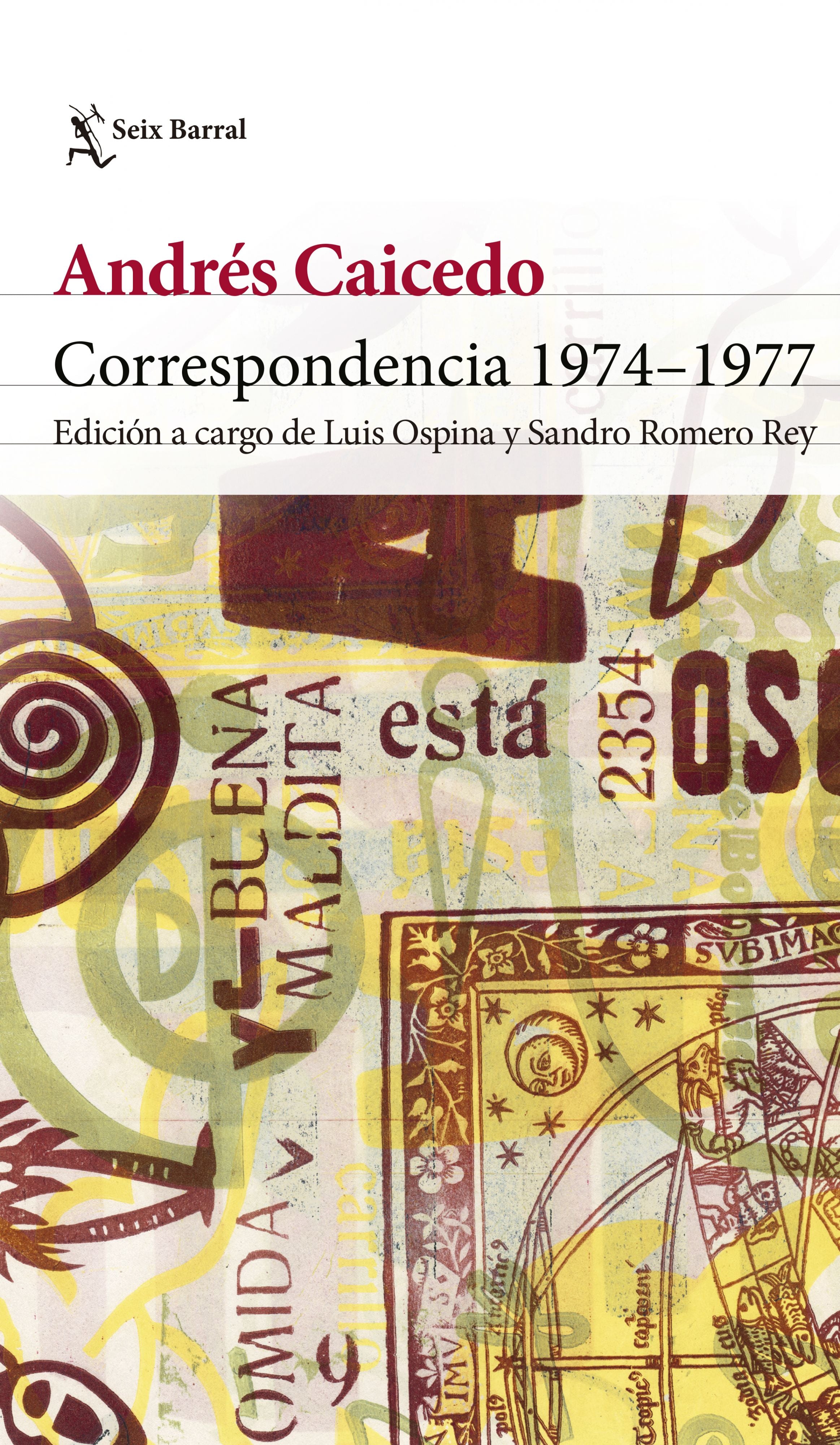 Libro Andrés Caicedo - Correspondencia 1974-1977