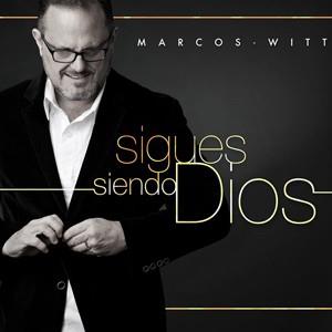 CD Marcos Witt - Sigues Siendo Dios