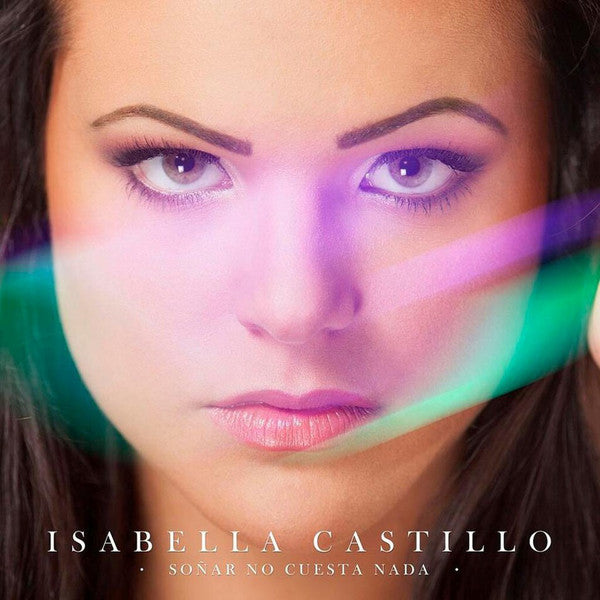 CD Isabella Castillo – Soñar No Cuesta Nada