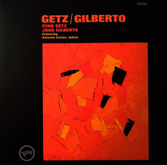 LP Stan Getz, Joao Gilberto* Featuring Antonio Carlos Jobim ‎– Getz / Gilberto