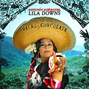 CD + DVD Lila Downs - Balas Y Chocolate Edición Especial