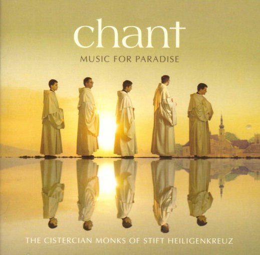 CDX2 Chant - Music For Paradise - The Cistercian Monks Of Stift Heiligenkreuz