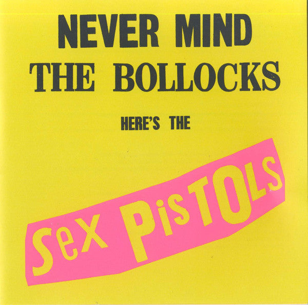 CD Sex Pistols ‎– Never Mind The Bollocks Here's The Sex Pistols