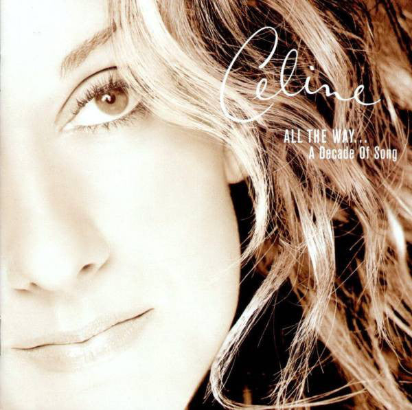 CD Celine Dion -‎ All The Way... A Decade Of Song