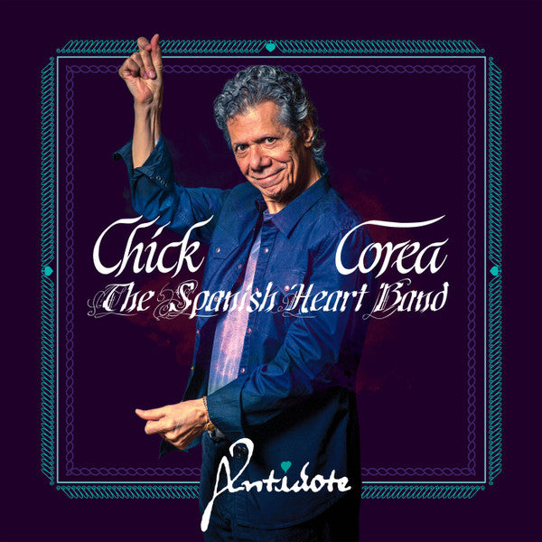 CD Chick Corea & The Spanish Heart Band – Antidote