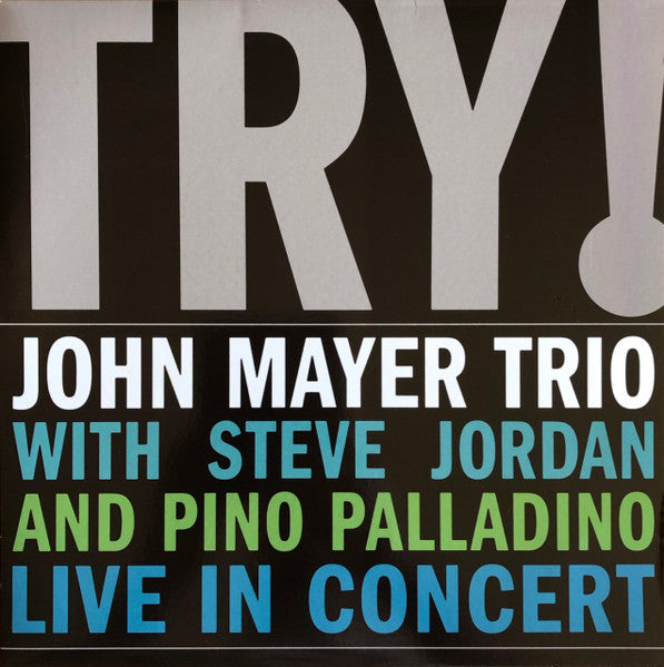 LPX2 John Mayer Trio – Try!