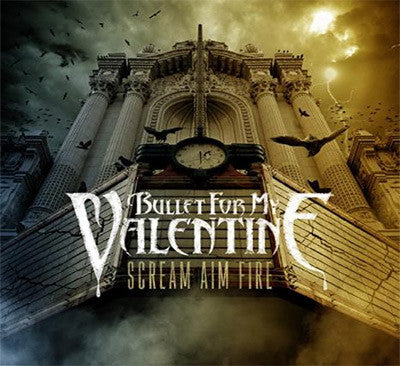 CD Bullet For My Valentine – Scream Aim Fire