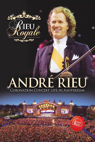 DVD André Rieu ‎– Rieu Royale (Coronation Concert Live In Amsterdam)
