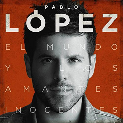 CD Pablo López ‎– El Mundo Y Los Amantes Inocentes