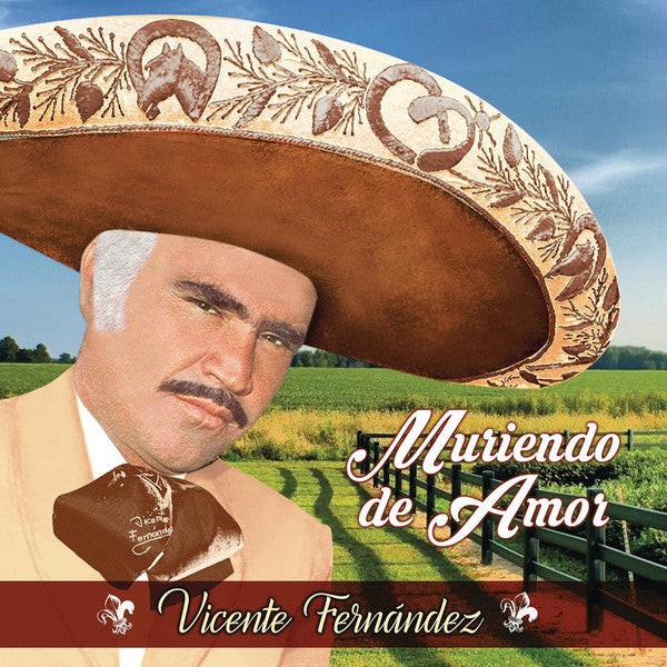 CD Vicente Fernandez ‎– Muriendo De Amor