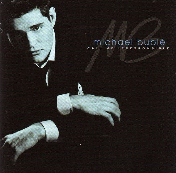 CD Michael Bublé ‎– Call Me Irresponsible