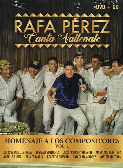 RAFA PÉREZ CANTA VALLENATO - HOMENAJE A LOS  COMPOSITORES VOL 1. / CD + DVD