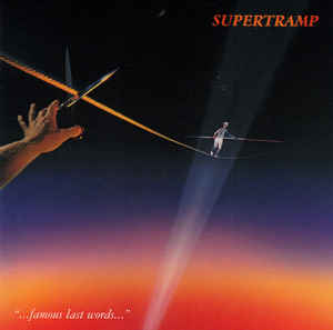 CD Supertramp ‎– "...Famous Last Words..."