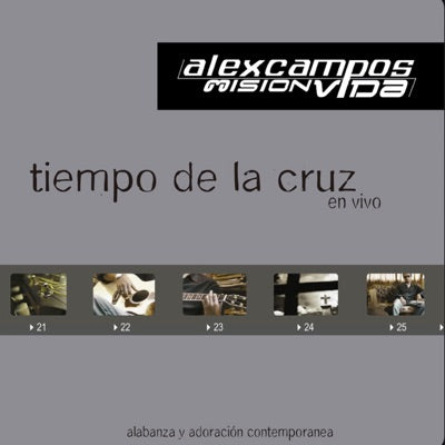 CD Alex Campos - Tiempos De La Cruz. En vivo