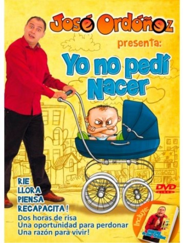 DVD YO NO PEDI NACER / JOSE ORDOÑEZ