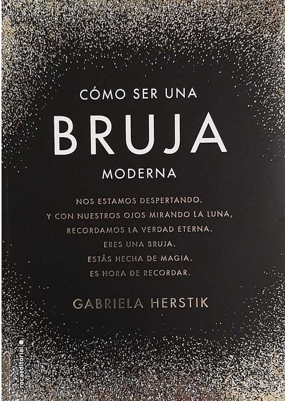 Libro Gabriela Herstik - Cómo ser una bruja moderna