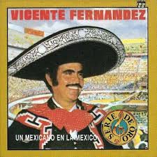 CD Vicente Fernandez - Un Mexicano En La México